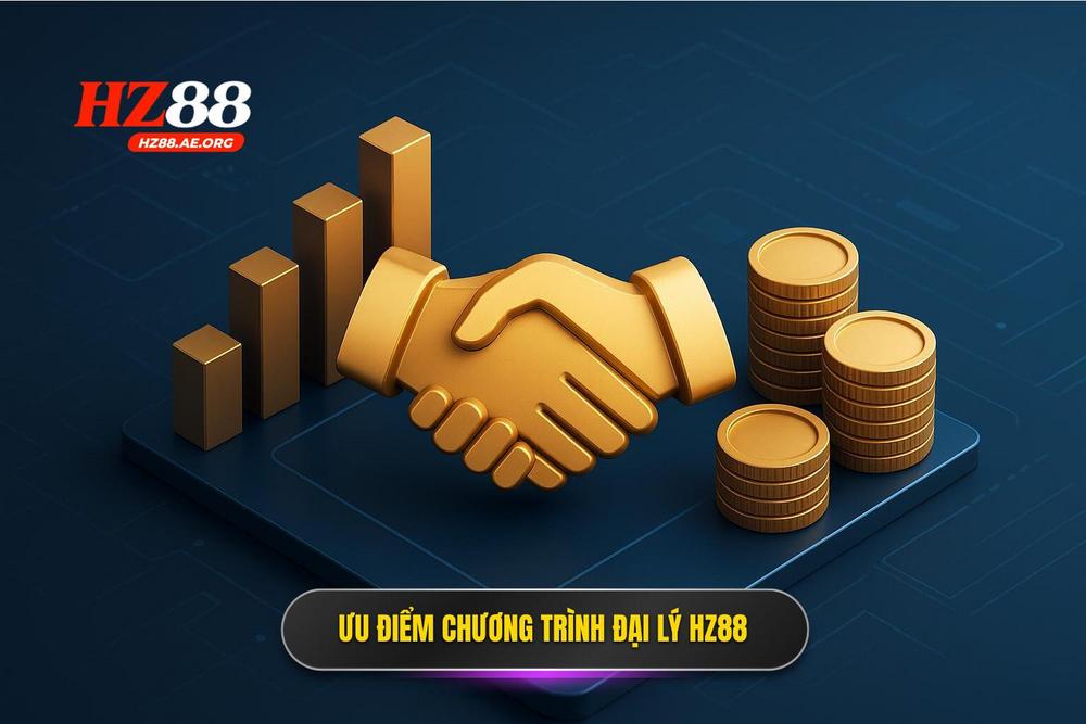 2.Ưu điểm Vượt Trội Của Chương Trình Hợp Tác đại Lý Nhà Cái Hz88