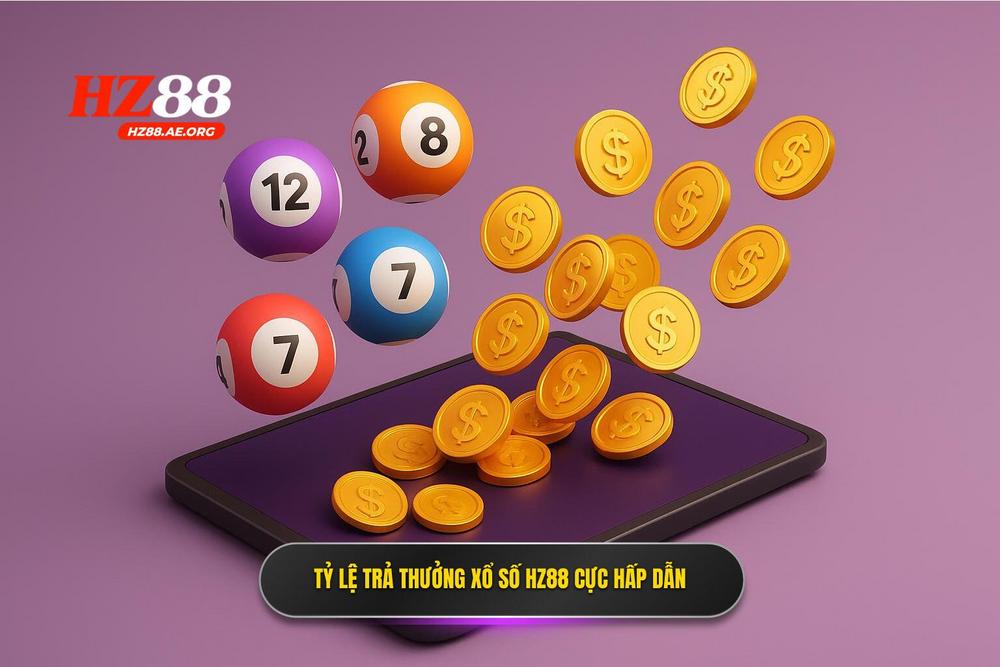 3.tỷ Lệ Trả Thưởng Xổ Số Hz88 Cạnh Tranh Nhất Thị Trường